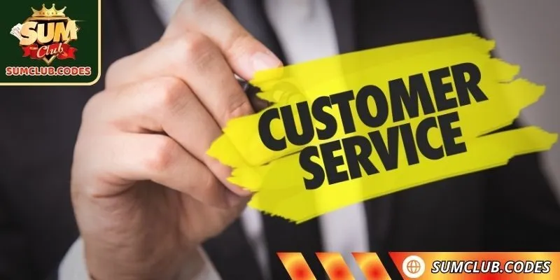 Dịch vụ hỗ trợ khách hàng khi liên hệ SUMCLUB 